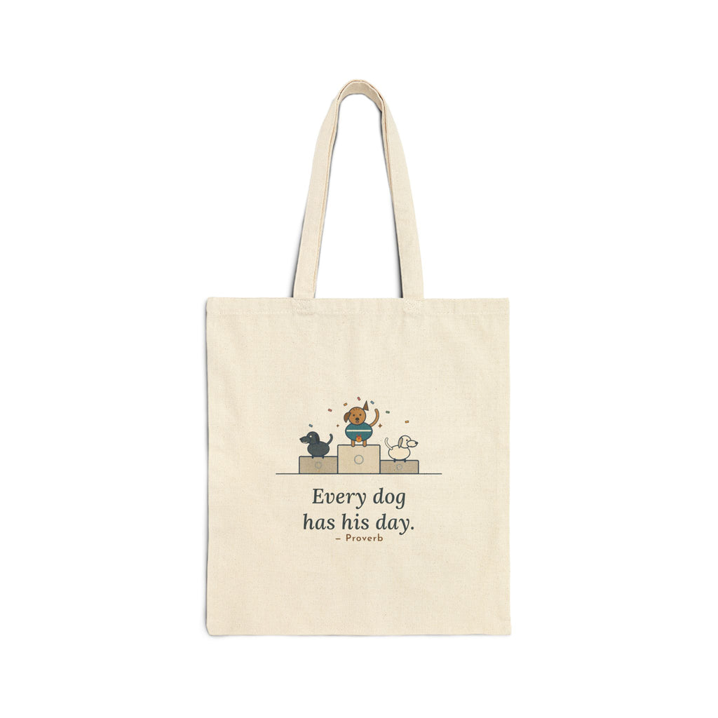 Every Dog Has His Day Tote Bag, Underdog Proverb Tote with Mutt on the Podium