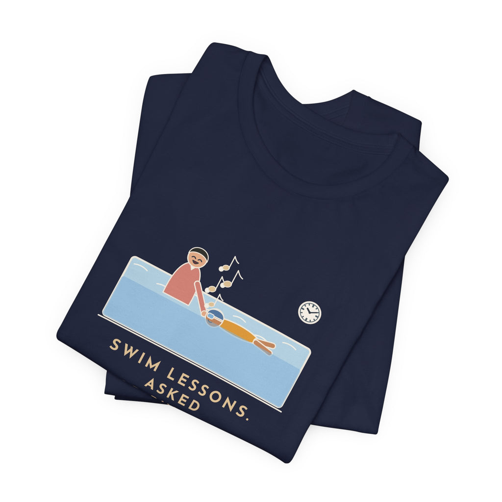 Swim Instructor T-Shirt - Asked for Bubbles, He Hummed an Entire Song Underwater