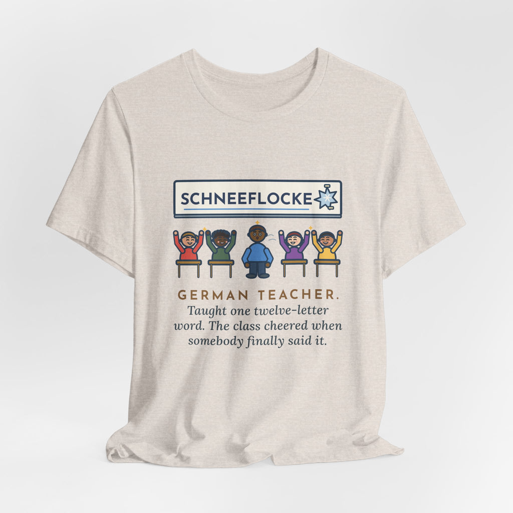Funny German Teacher T-Shirt, Taught One Twelve-Letter Word, The Class Cheered When Somebody Finally Said It, Whiteboard Win Tee