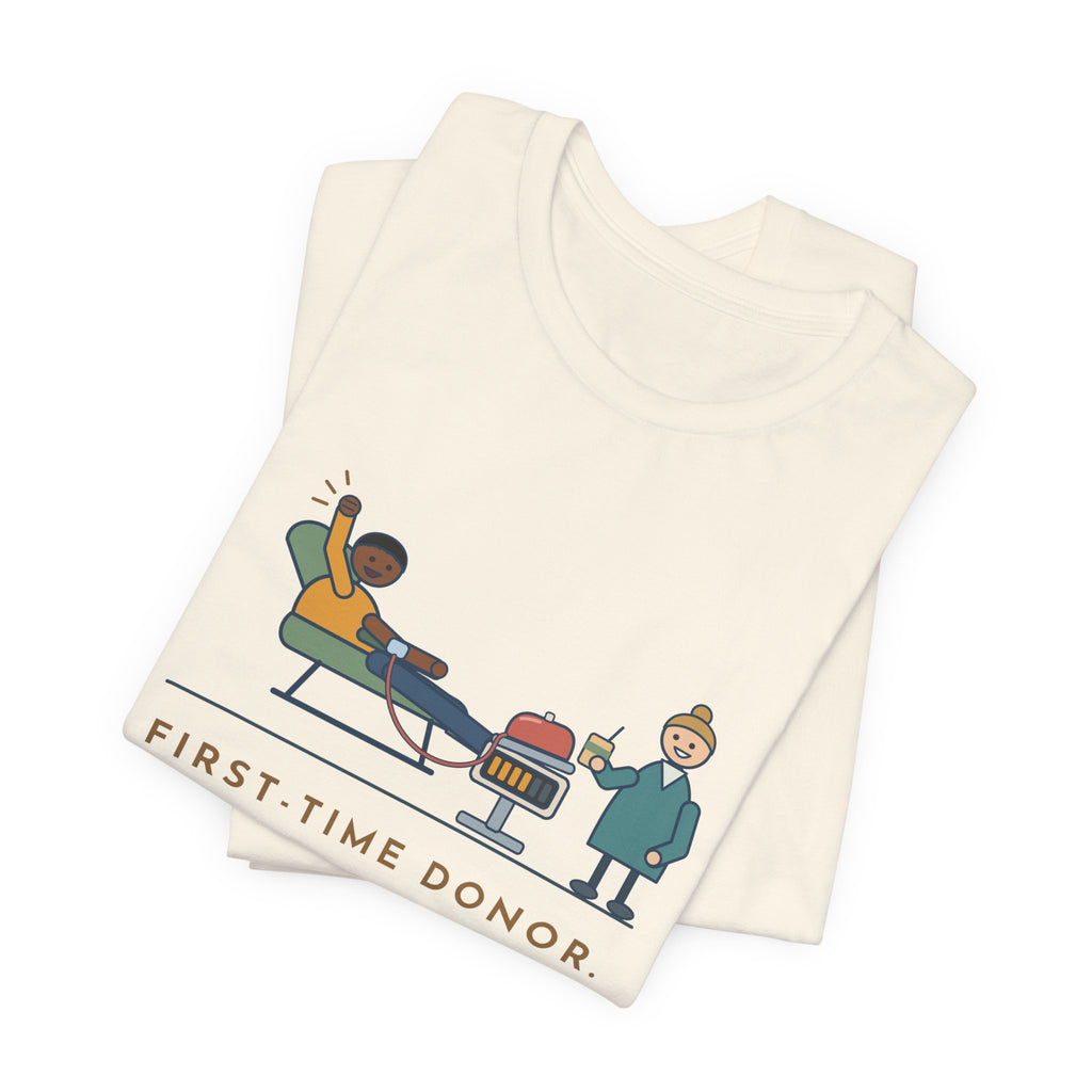 Blood Donor Center Nurse T-Shirt - First-Time Donor. Watched the Bag Fill Like a Scoreboard.