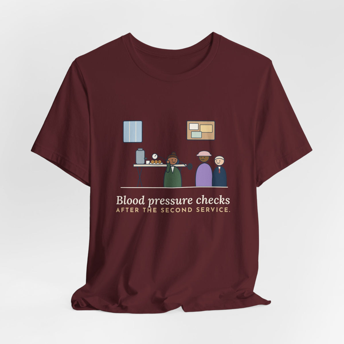 Faith Community Nurse T-Shirt - Blood Pressure Checks After the Second Service