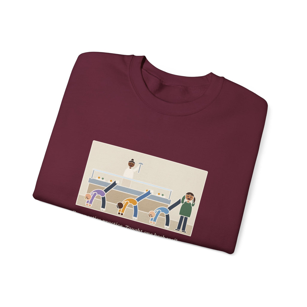 Gymnastics Coach Sweatshirt, Taught One Back Walkover, Now They Do Them in the Lunch Line, Funny Lunch Line Crewneck