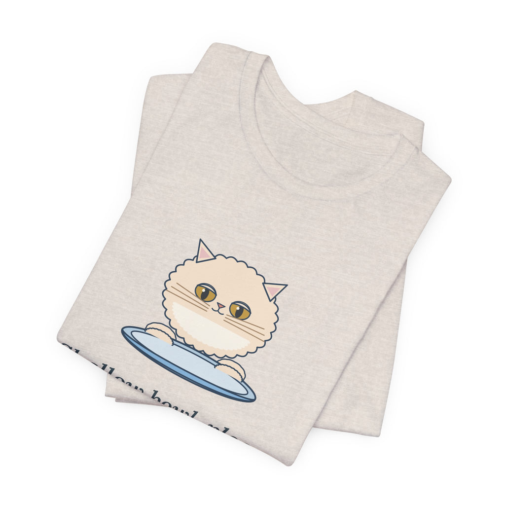 Persian Cat T-Shirt - Shallow Bowl, Please. My Face Is Flat. Flat-Faced Cat Tee