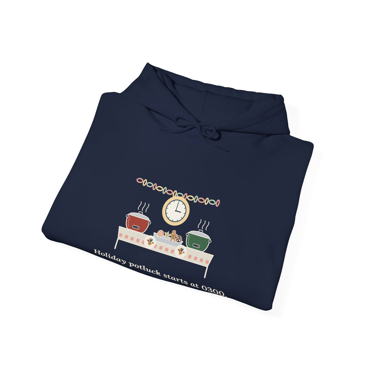 Holiday Potluck Starts at 0300 Nurse Hoodie - Hooded Sweatshirt for Nurses Working the Holiday Shift