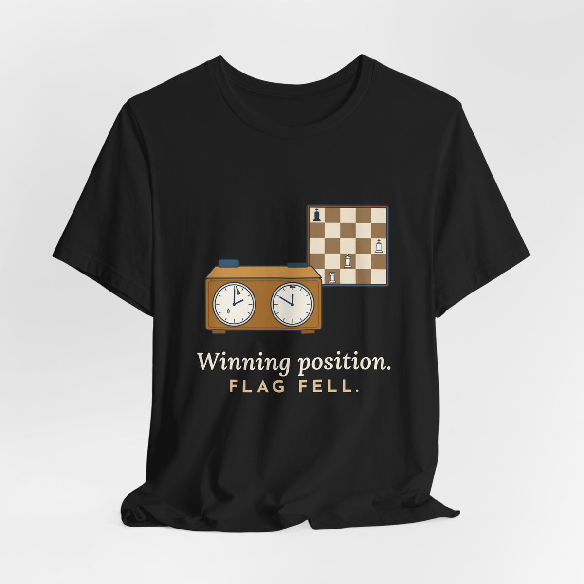 Chess T-Shirt - Winning Position. Flag Fell. Funny Blitz Chess Clock Tee