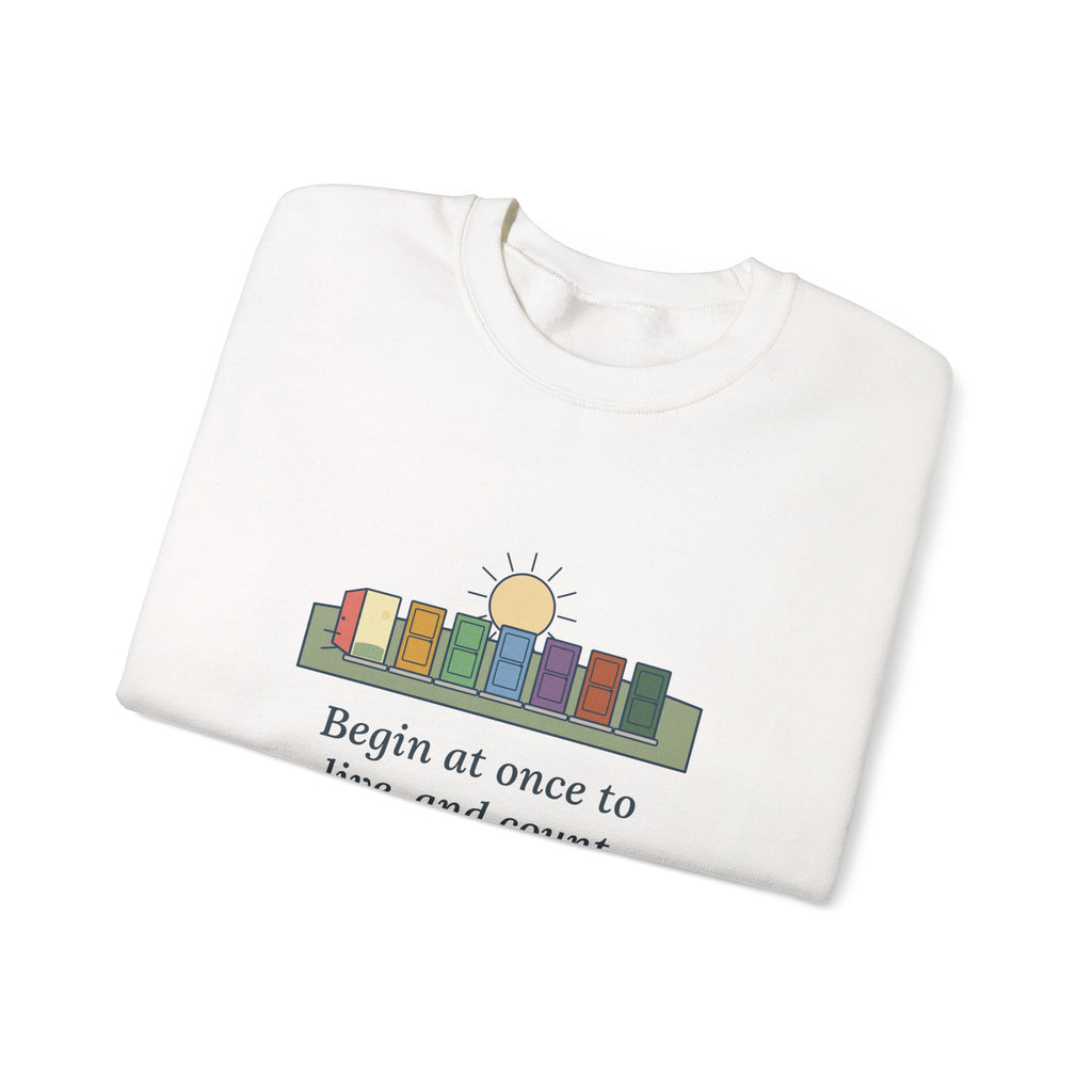 Count Each Separate Day as a Separate Life Sweatshirt, Stoic Seneca Quote Crewneck with Seven Doors