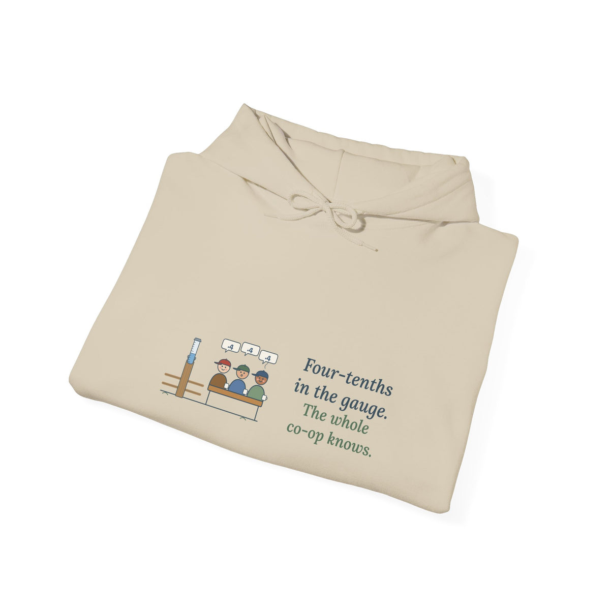 Farmer Hoodie - Four-Tenths in the Gauge. The Whole Co-op Knows. Farm Hooded Sweatshirt