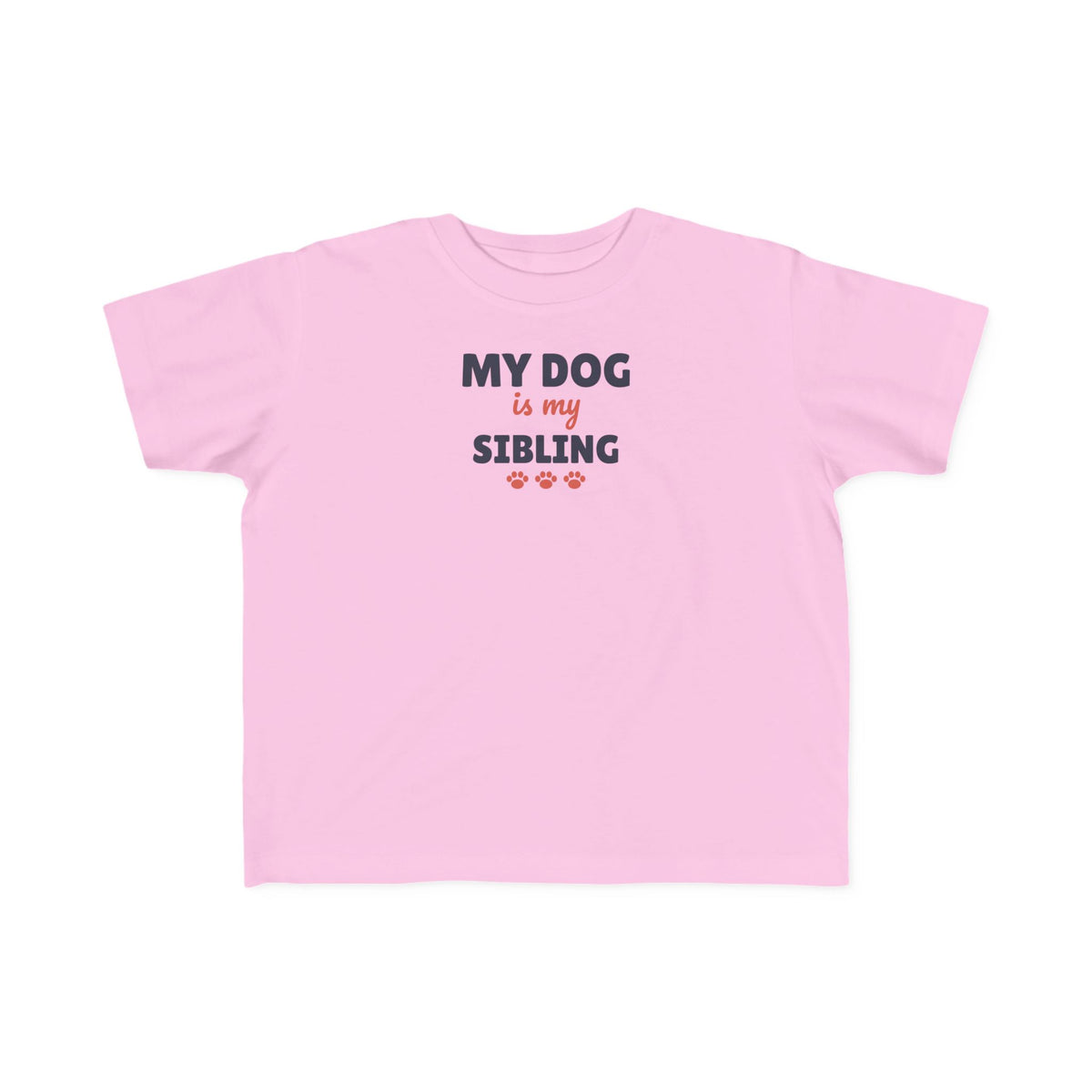 My Dog Is My Sibling Toddler T-Shirt, Funny Dog Lover Kid Tee