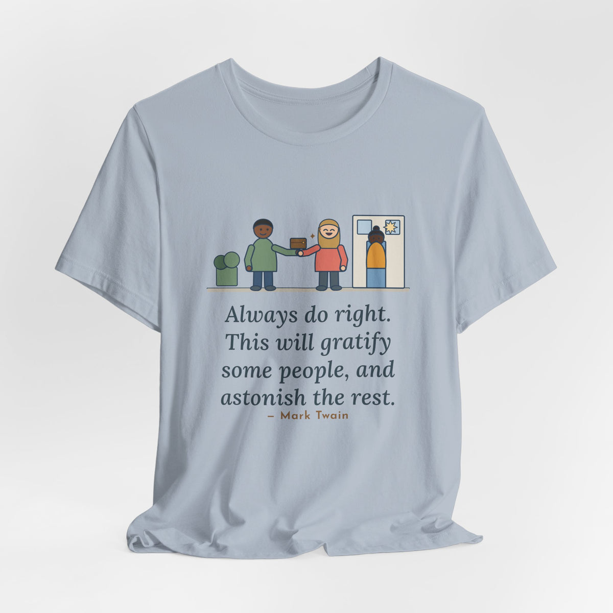 Mark Twain Quote T-Shirt, Always Do Right, Humor Returned Wallet Tee