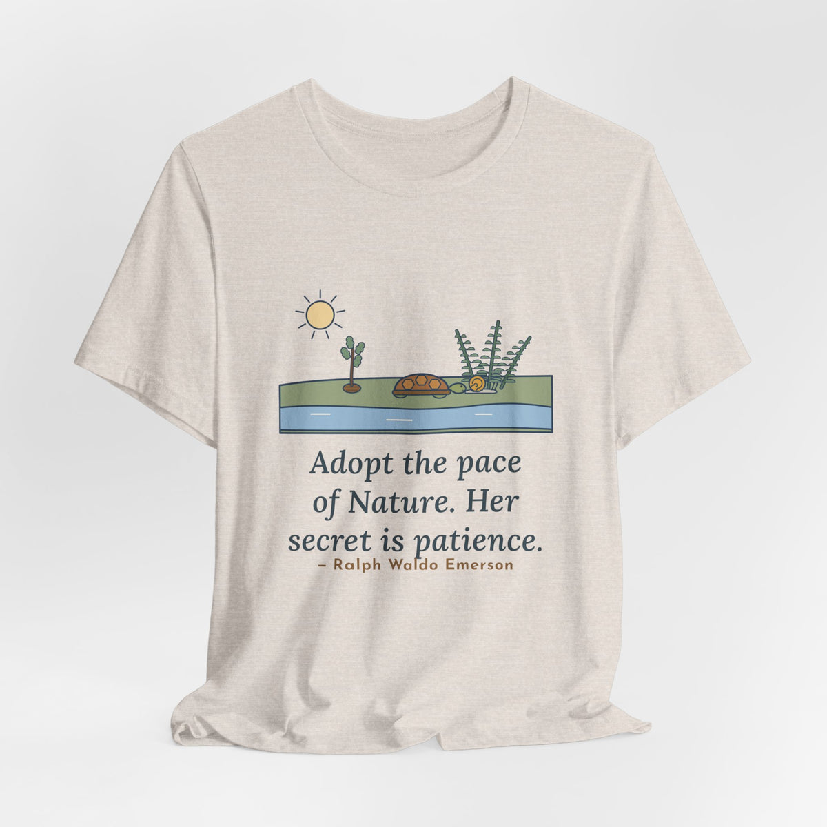 Emerson Quote T-Shirt, Adopt the Pace of Nature, Her Secret Is Patience, Nature Tortoise and Snail Tee