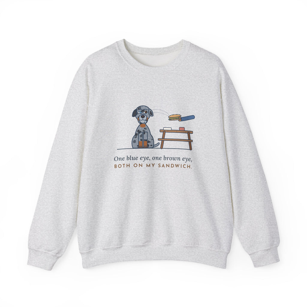 Catahoula Leopard Dog Crewneck Sweatshirt - One Blue Eye, One Brown Eye, Both on My Sandwich