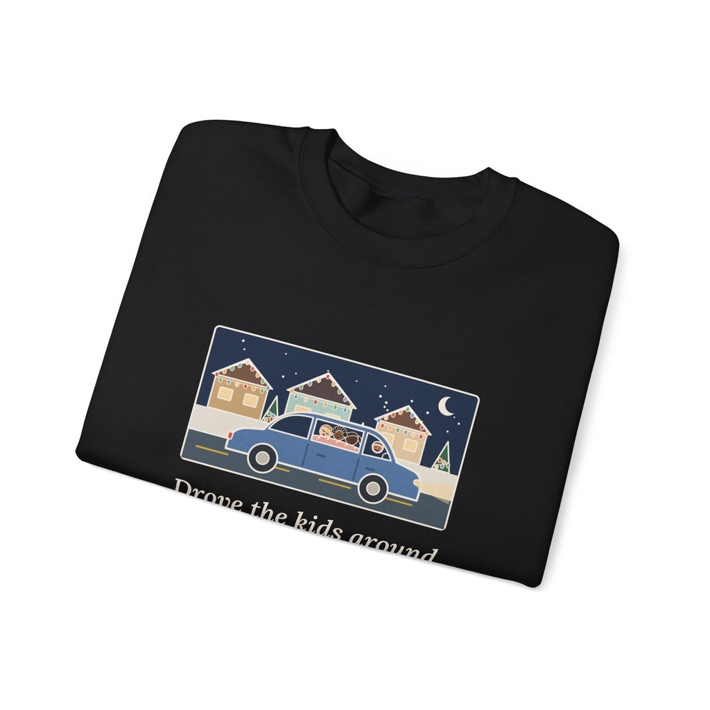 Christmas Lights Sweatshirt, Drove the Kids Around to See Them, All Three Asleep by the Second Street, Funny Night Drive Crewneck