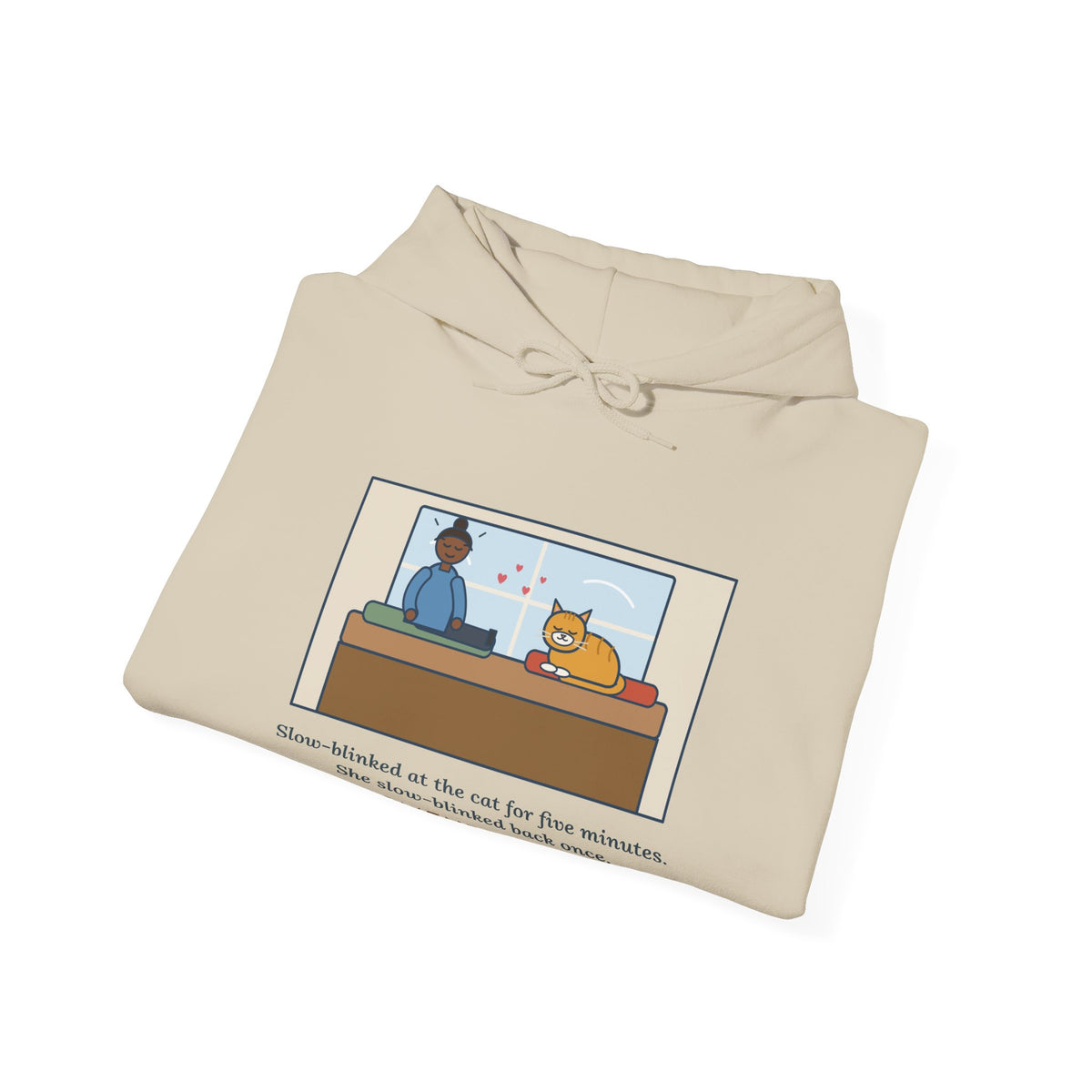 Funny Cat Love Hoodie, Five Minutes of Eye Kisses, She Blinked Back Once, Best Moment of My Week