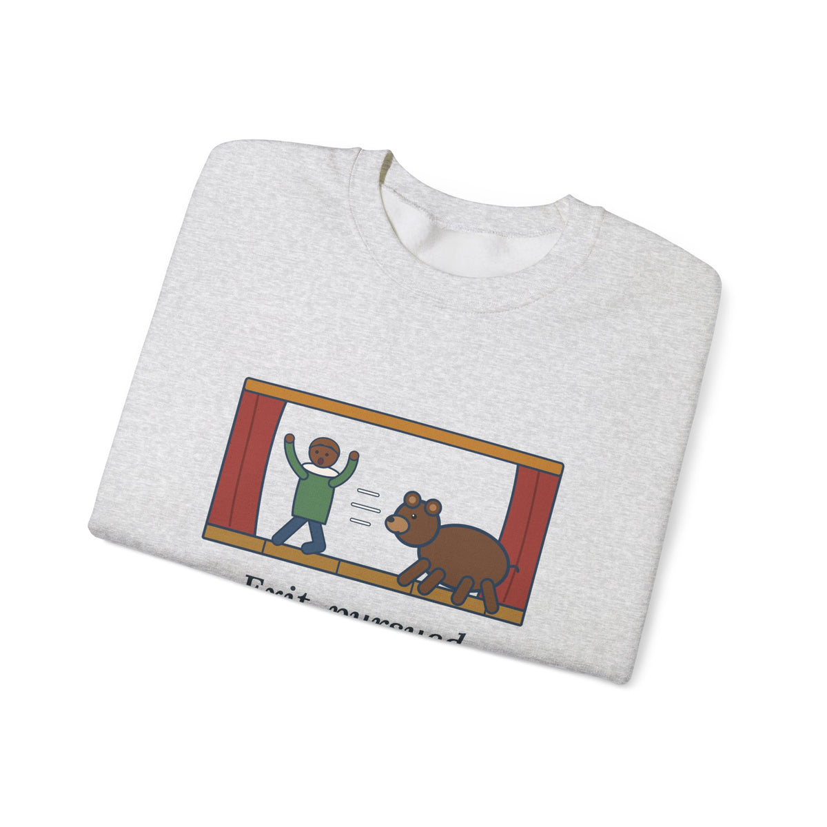 Exit, Pursued by a Bear Sweatshirt, Theatre Shakespeare Quote Crewneck with Stage Chase