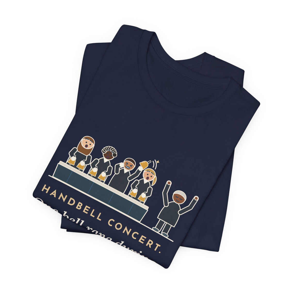 Handbell Choir Director T-Shirt - One Bell Rang During the Silent Rest