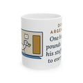 Dogo Argentino Mug, One Hundred Pounds, Carries His Stuffed Duck to Every Room, Funny Coffee Mug 11oz
