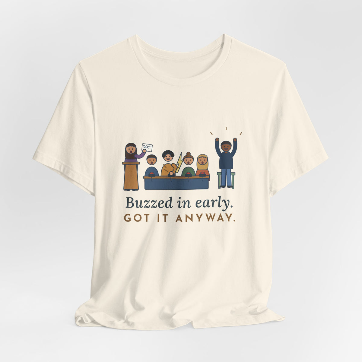 Quiz Bowl Coach T-Shirt - Buzzed In Early, Got It Anyway Academic Team Tee