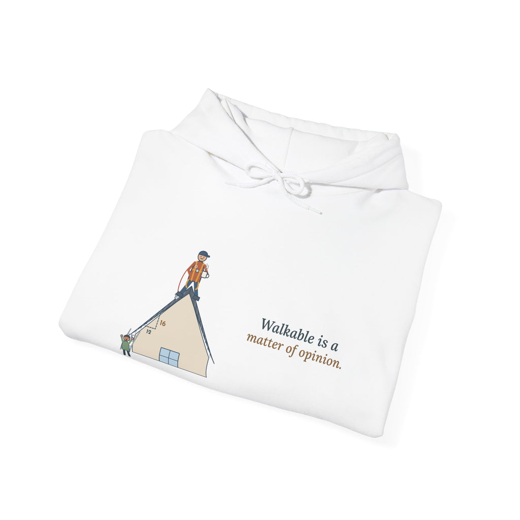 Roofing Hoodie - Walkable Is a Matter of Opinion Roofer Hooded Sweatshirt