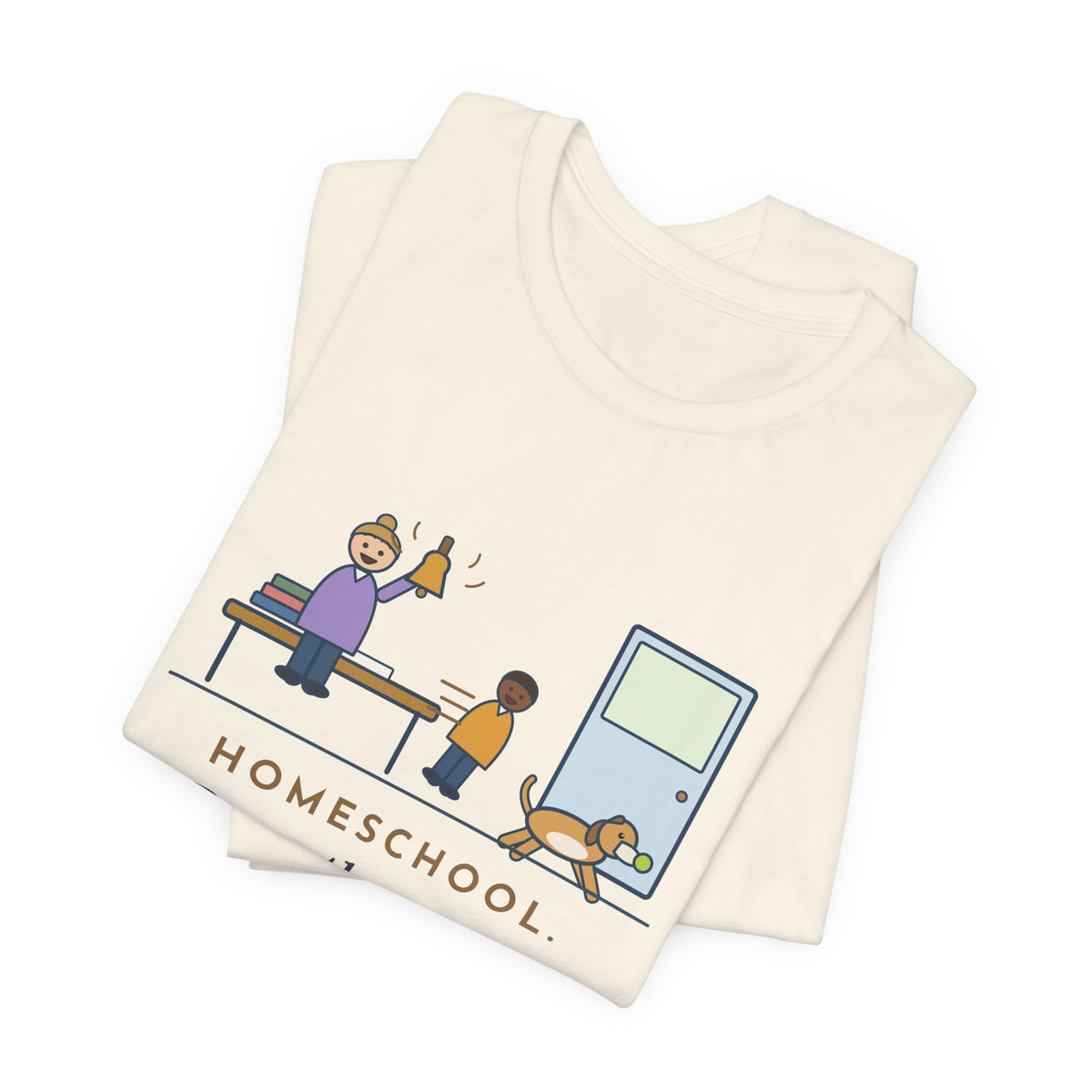 Homeschool Parent T-Shirt - Rang the Recess Bell for One Kid and the Dog
