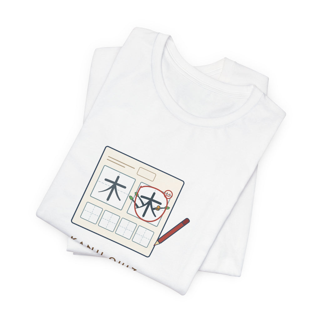 Japanese Language Teacher T-Shirt - Kanji Quiz, Somebody's Tree Grew Three Extra Branches Tee