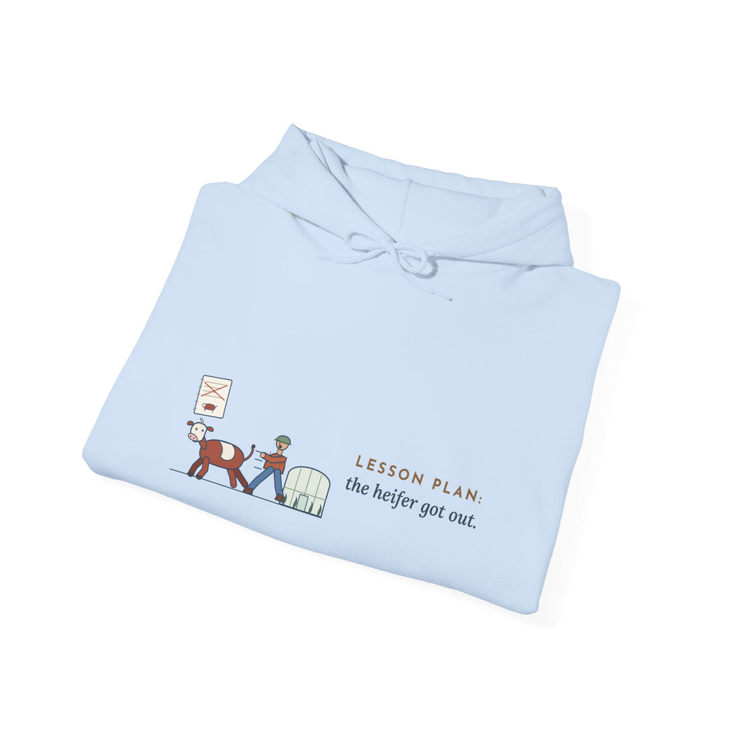 Agriculture Teacher Hoodie - The Heifer Got Out, Ag Teacher Barn Chores Hooded Sweatshirt