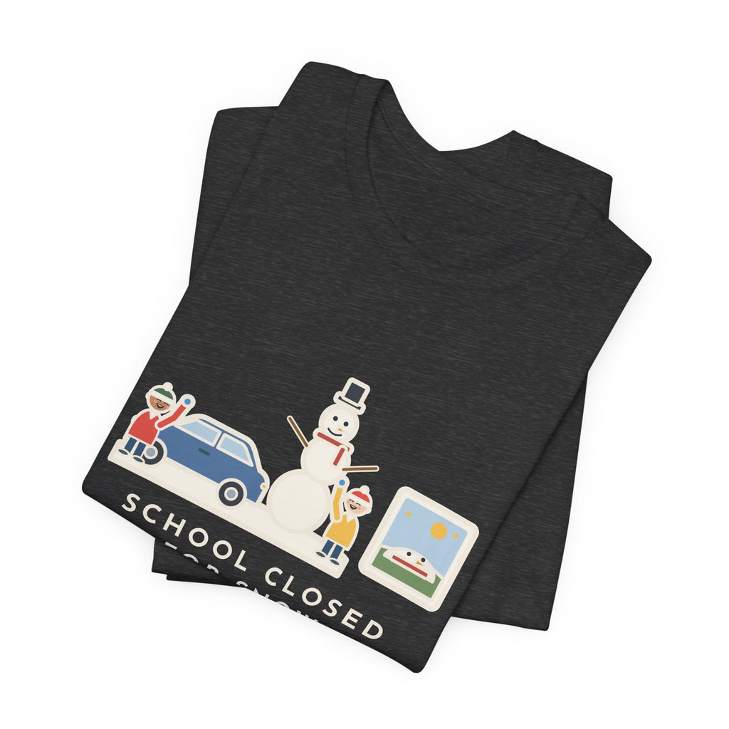 Funny Snowman T-Shirt, School Closed for Snow, Built One Taller Than the Car, He Lasted Until April, Driveway Snowman Tee