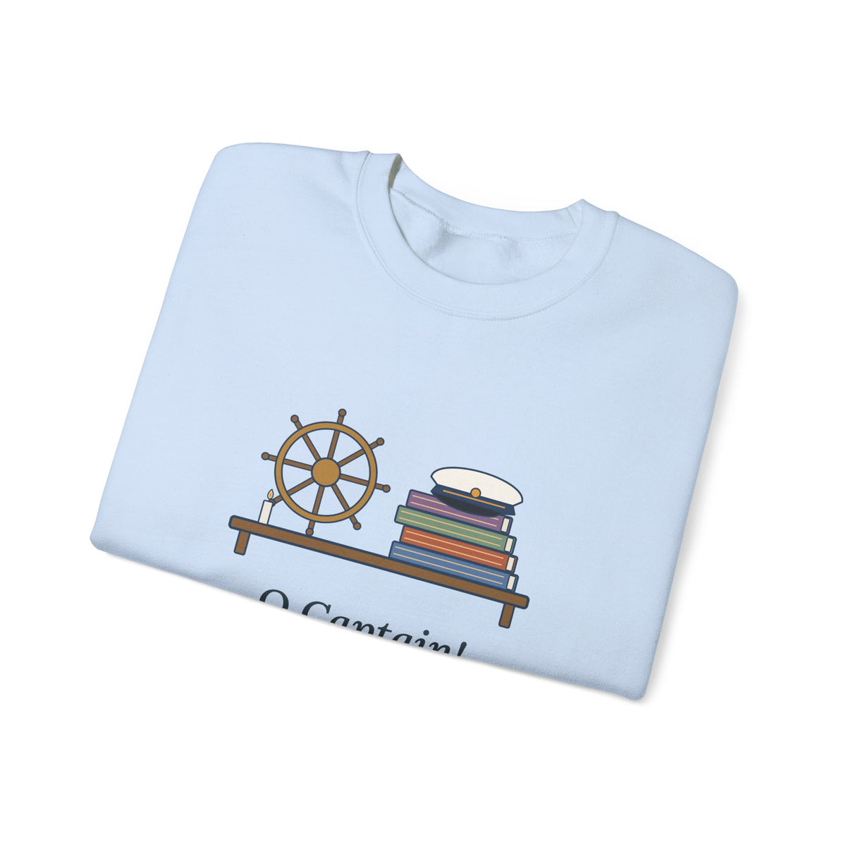O Captain My Captain Sweatshirt, Teacher Walt Whitman Quote Crewneck with Captain's Desk