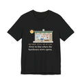 Funny Retired T-Shirt, Retired, Still Up at 5:30, Hardware Store Dawn Tee