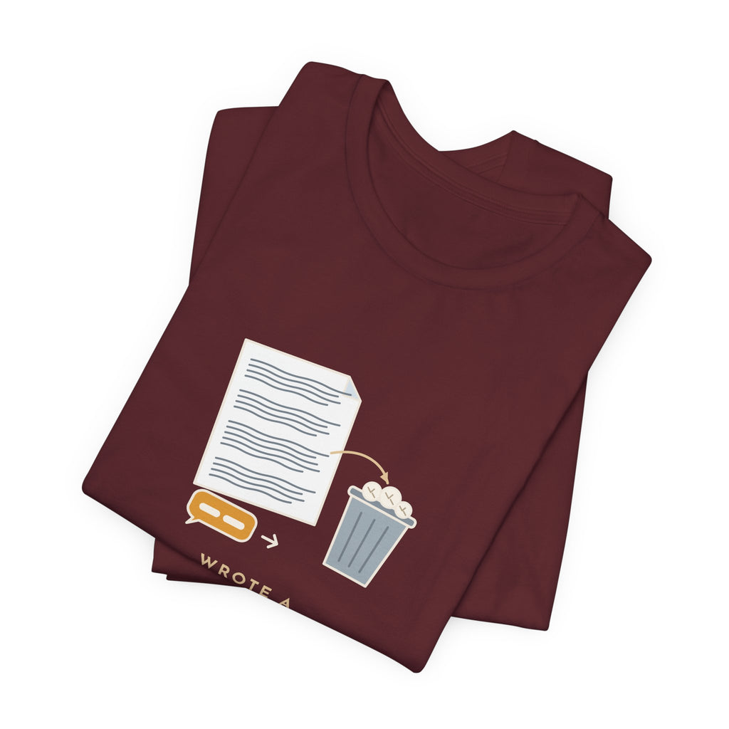 Funny Office T-Shirt - Wrote a Four-Paragraph Email, Deleted It, Replied Sounds Good