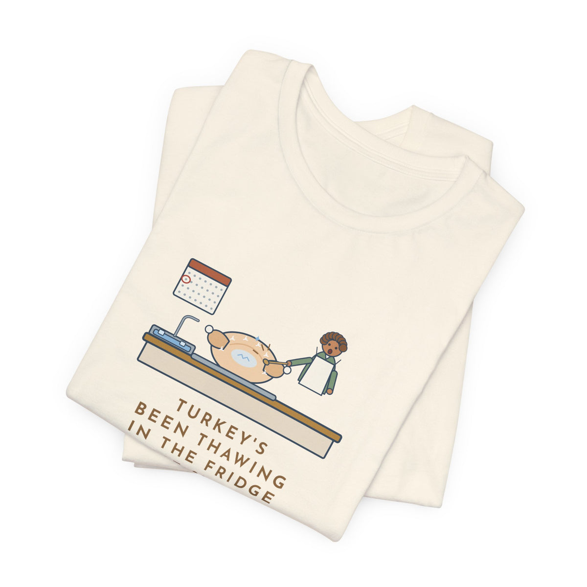 Funny Thanksgiving T-Shirt, Thawing Since Sunday, Still Frozen in the Middle Thursday Morning, First Turkey Tee
