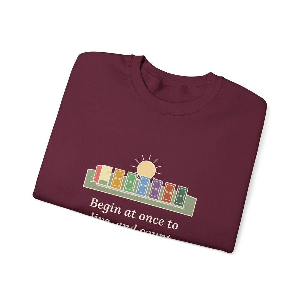 Count Each Separate Day as a Separate Life Sweatshirt, Stoic Seneca Quote Crewneck with Seven Doors