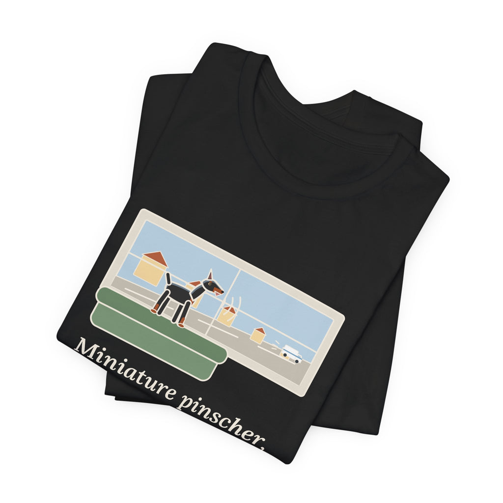Miniature Pinscher T-Shirt - Nine Pounds, Barked the Mail Truck All the Way Down the Street