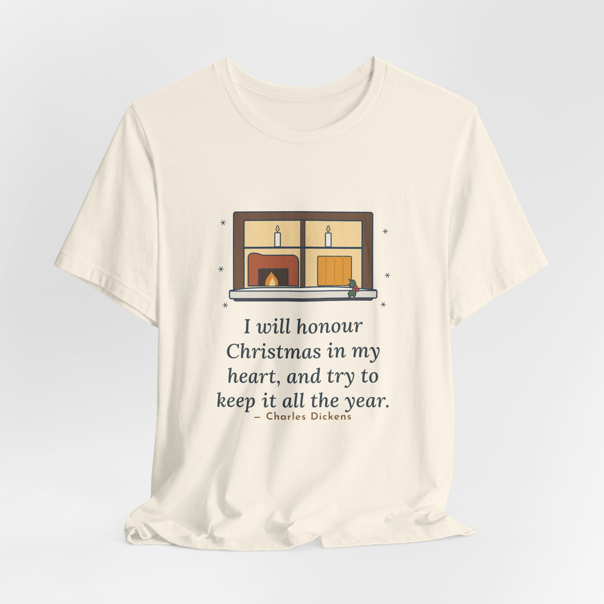Dickens Quote T-Shirt, I Will Honour Christmas in My Heart, Christmas Candlelit Window Tee