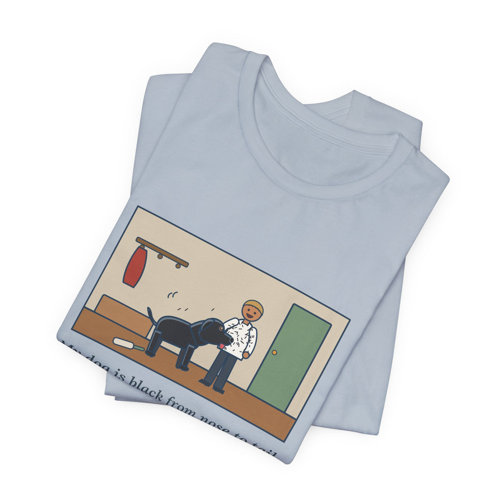 Funny Jet-Black Dog T-Shirt, Bought One White Sweater, Wore It for Six Minutes, Front Hall Hug Tee