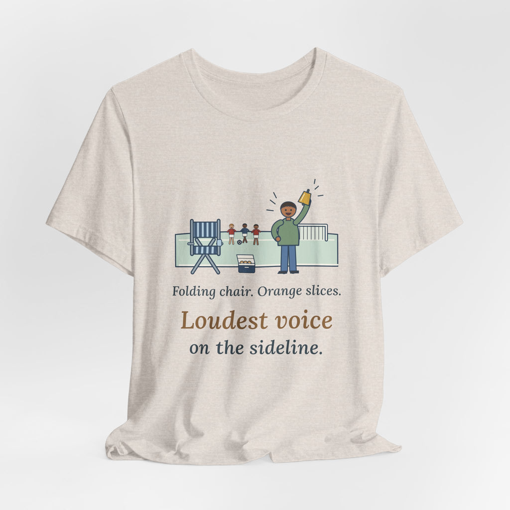 Folding Chair. Orange Slices. Loudest Voice on the Sideline. T-Shirt, Soccer Quote Tee with Sideline Parent