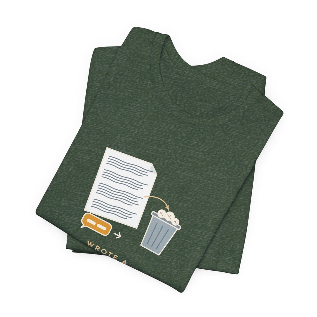Funny Office T-Shirt - Wrote a Four-Paragraph Email, Deleted It, Replied Sounds Good