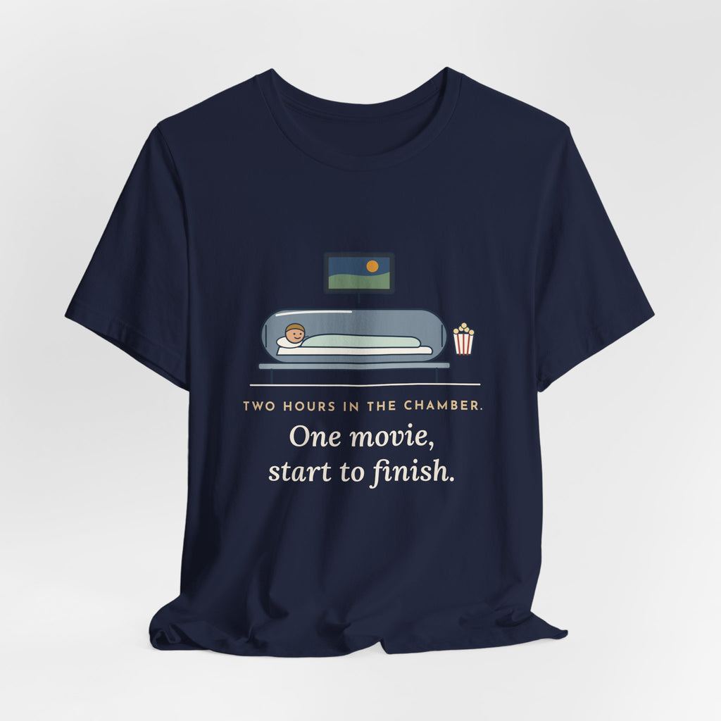 Hyperbaric Nurse T-Shirt - Two Hours in the Chamber, One Movie Start to Finish Funny Tee