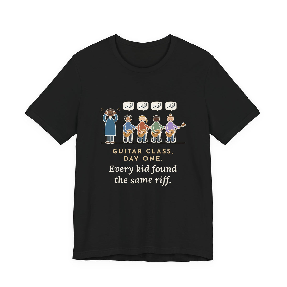 Guitar Class Teacher T-Shirt - Day One, Every Kid Found the Same Riff Funny Music Teacher Tee
