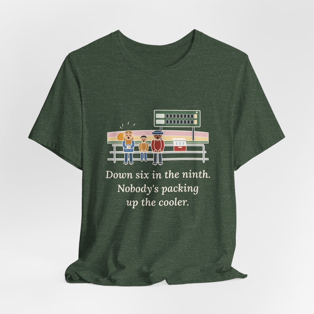 Down Six in the Ninth T-Shirt, Baseball Quote Tee with Bleacher Family