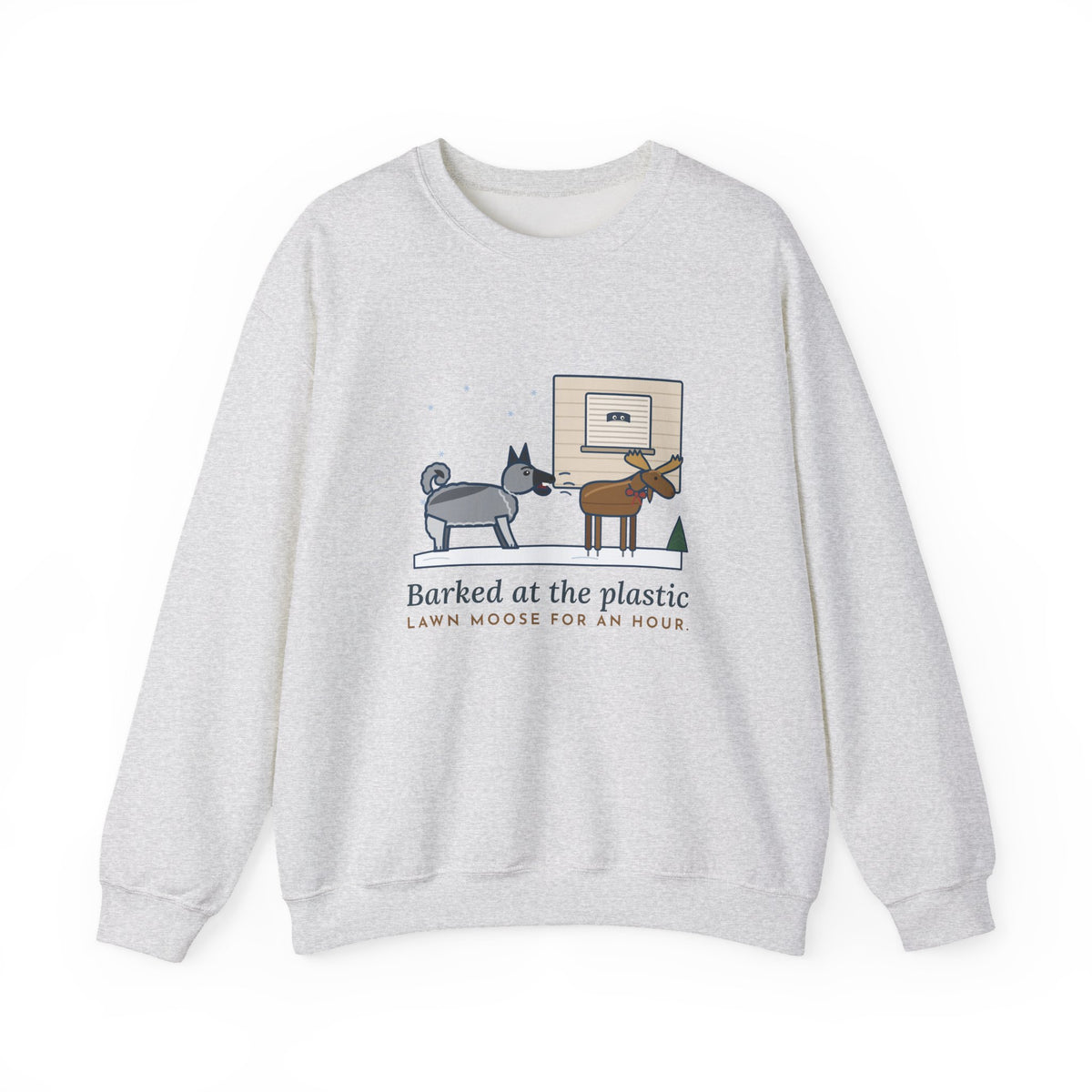 Norwegian Elkhound Crewneck Sweatshirt - Barked at the Plastic Lawn Moose for an Hour