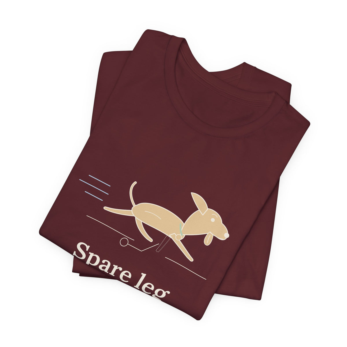 Three-Legged Pets T-Shirt - Spare Leg Not Required. Proud Three-Legged Dog Owner Tee