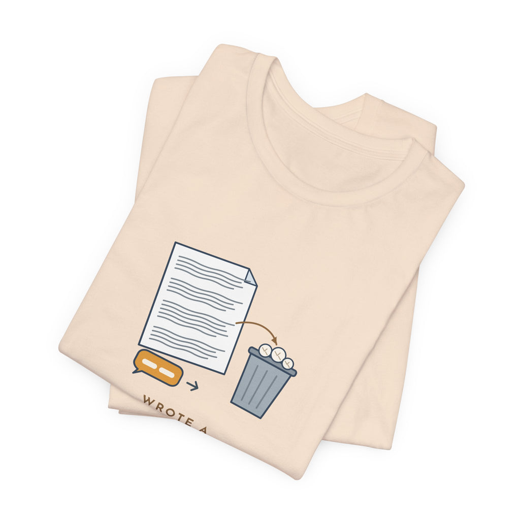 Funny Office T-Shirt - Wrote a Four-Paragraph Email, Deleted It, Replied Sounds Good