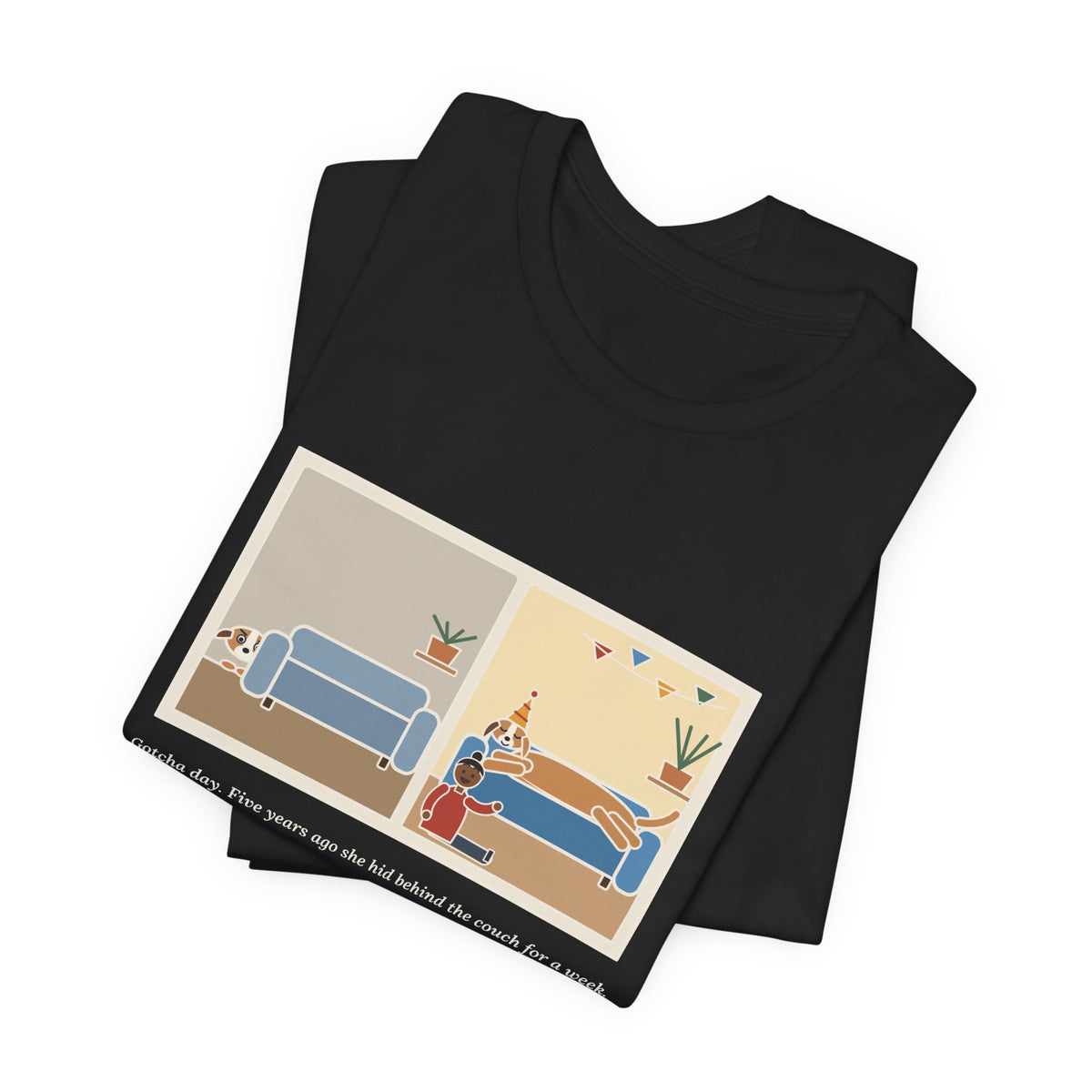 Funny Gotcha Day T-Shirt, Five Years Ago She Hid Behind the Couch, Now the Couch Is Hers, Then and Now Tee