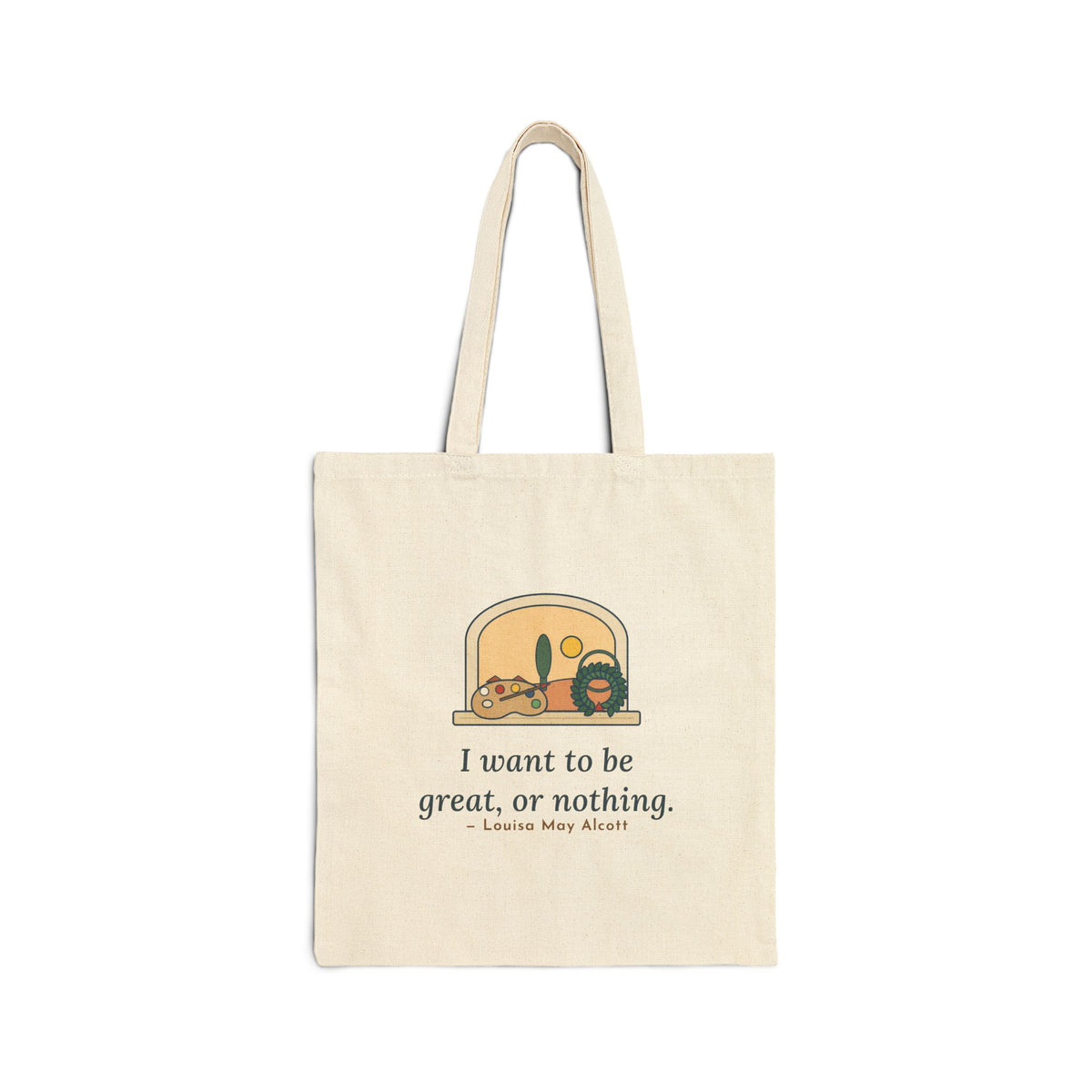 I Want to Be Great, or Nothing Tote Bag, Ambition Alcott Quote Tote with Palette and Laurel