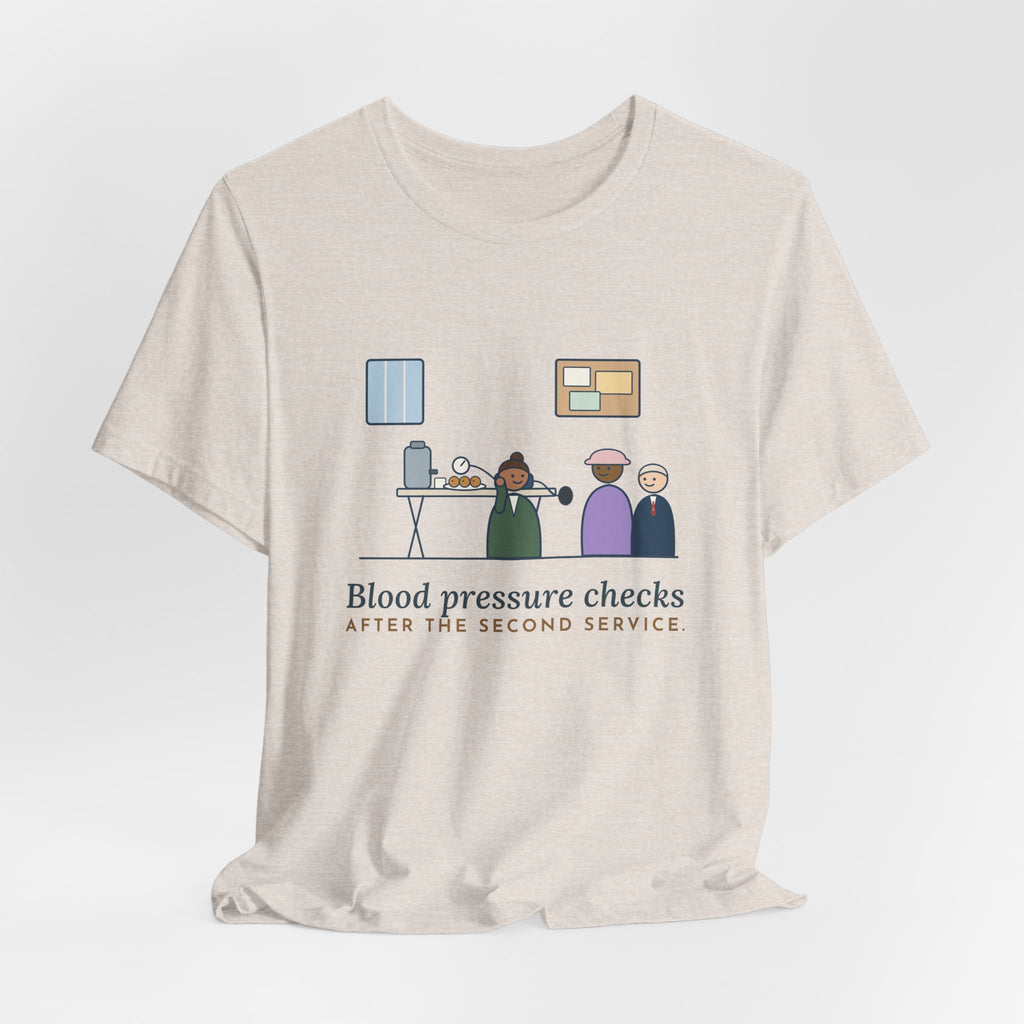 Faith Community Nurse T-Shirt - Blood Pressure Checks After the Second Service