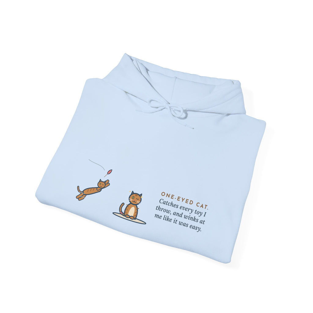 Funny One-Eyed Cat Hoodie, Catches Every Toy I Throw and Winks Like It Was Easy