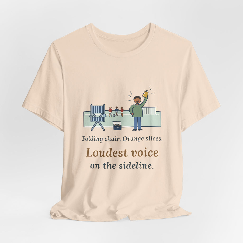 Folding Chair. Orange Slices. Loudest Voice on the Sideline. T-Shirt, Soccer Quote Tee with Sideline Parent