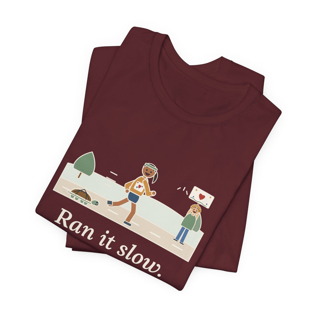 Ran It Slow. Ran It Anyway. T-Shirt, Running Quote Tee with Turtle Pace