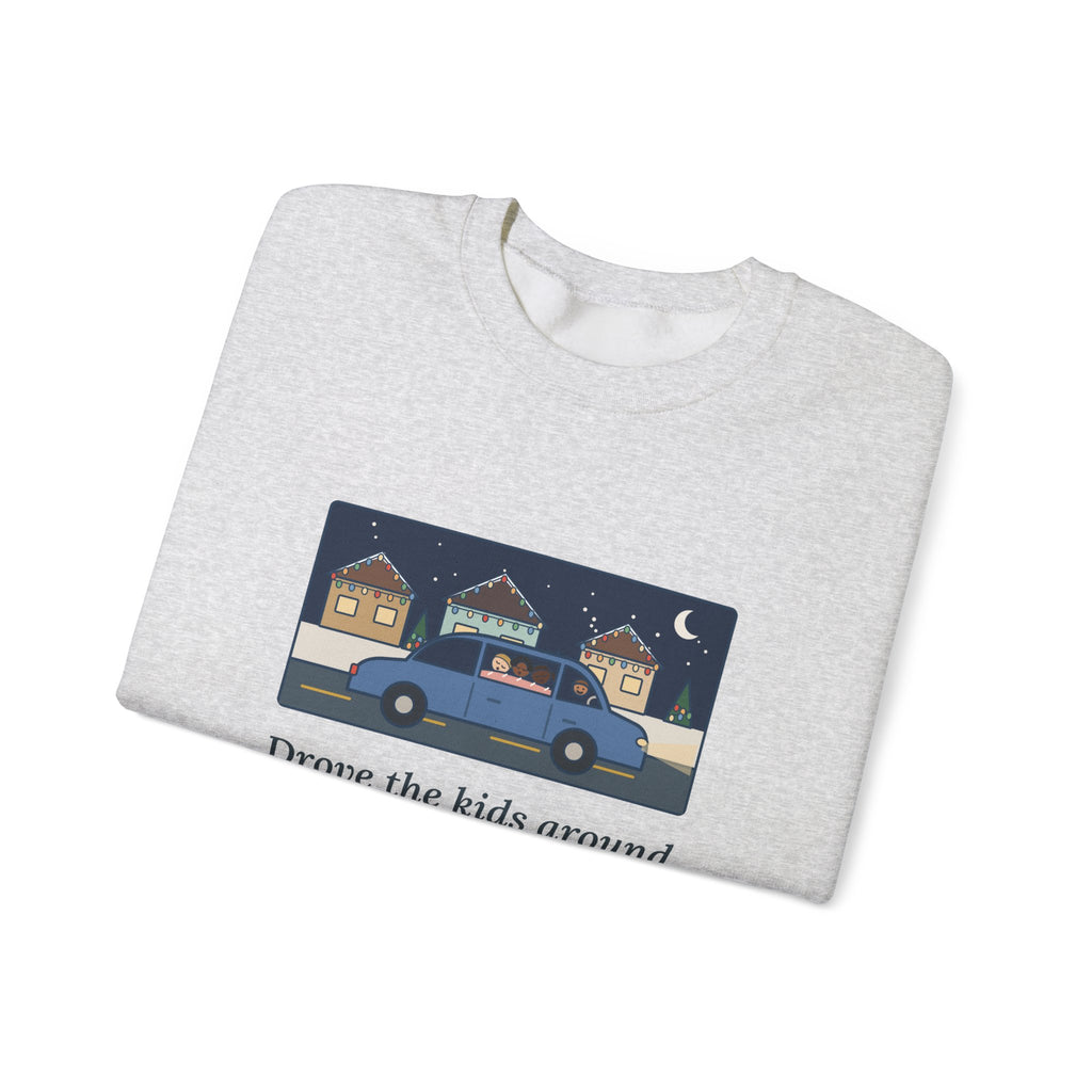 Christmas Lights Sweatshirt, Drove the Kids Around to See Them, All Three Asleep by the Second Street, Funny Night Drive Crewneck