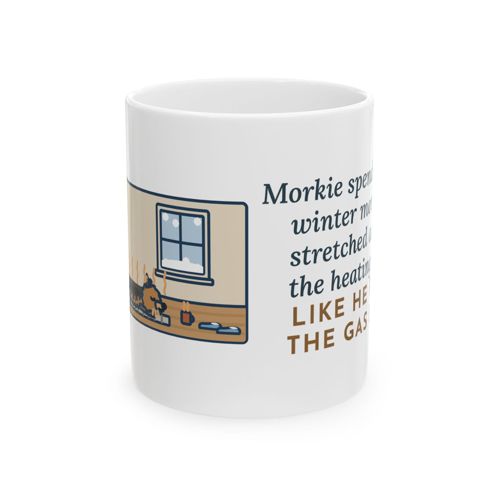 Morkie Mug, Every Winter Morning Stretched Across the Heating Vent, Funny Coffee Mug 11oz